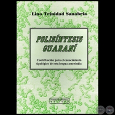 POLISÍNTESIS GUARANÍ - Autor: LINO TRINIDAD SANABRIA - Año 1998